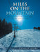 Miles on the Mountain: Skiing at Sixty-Four and Other Adventures by Charlie Avera