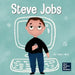 Steve Jobs: A Kid's Book About Changing the World by Mary Nhin