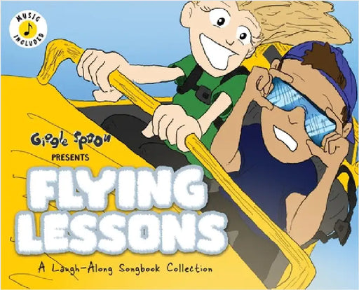 Flying Lessons: A Laugh-Along Songbook Collection by Giggle Spoon