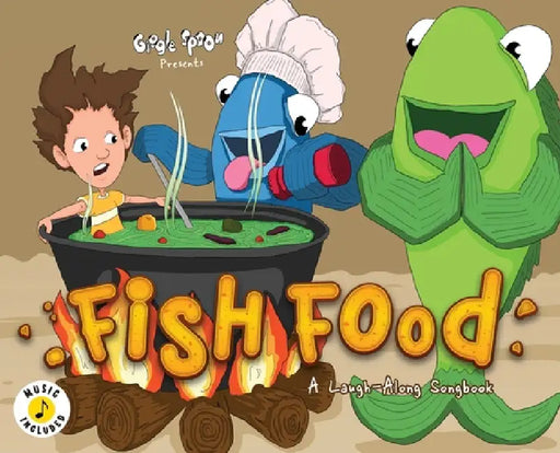 Fish Food: A Laugh-Along Songbook by Giggle Spoon, D. W. Knight, Bradford Knight