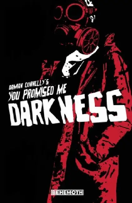 You Promised Me Darkness, 1 by Damian Connelly