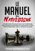 Le manuel du narcissique: comment identifier, désarmer et se protéger des narcissiques, sociopathes, psychopathes et autres types de personnes manipul by Morningstar, Dana