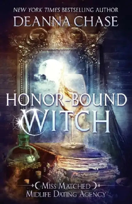 Honor-bound Witch by Deanna Chase