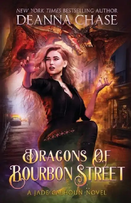 Dragons of Bourbon Street by Deanna Chase
