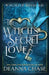 The Witch's Secret Love by Deanna Chase