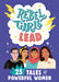 Rebel Girls Lead: 25 Tales of Powerful Women by Rebel Girls