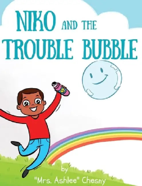Niko and The Trouble Bubble by Mrs Ashlee Chesny