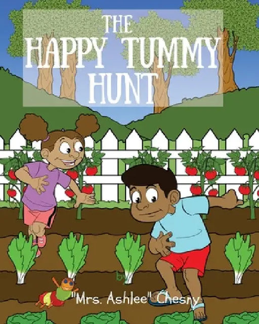 The Happy Tummy Hunt by Mrs Ashlee Chesny