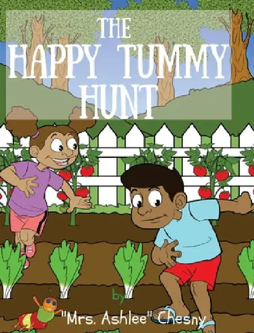 The Happy Tummy Hunt by Mrs Ashlee Chesny