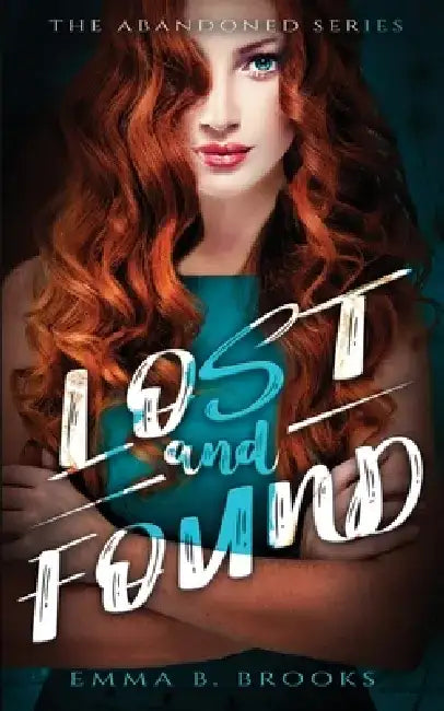 Lost & Found by Emma B. Brooks