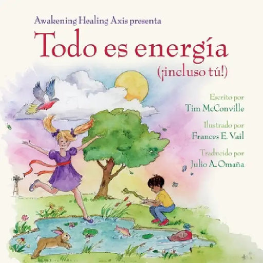 Todo es energía (¡incluso tú!) by McConville, Tim