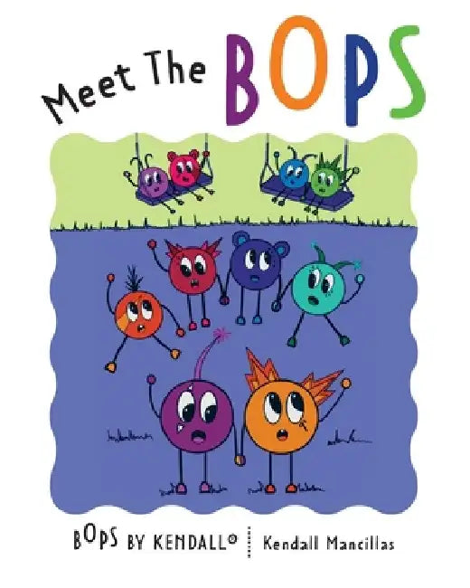 Meet The BOPS by Kendall Mancillas