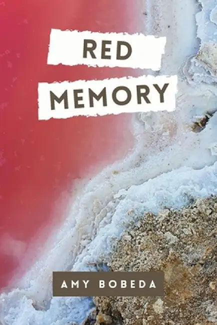 Red Memory by Amy Bobeda