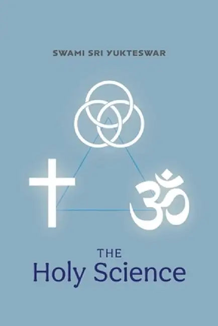 The Holy Science by Yukteswar, Swami Sri
