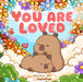 You Are Loved: A Capybara's Welcome by Helen H. Wu