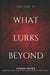 What Lurks Beyond: Volume 11 by Ethan Hayes