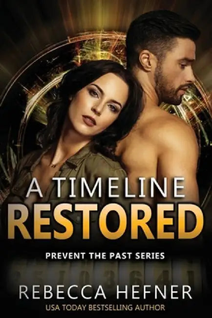 A Timeline Restored by Rebecca Hefner
