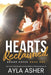 Hearts Reclaimed by Ayla Asher