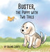 Buster, the Puppy with Two Tails by Wilma Lentz, Stefan Henson