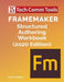 FrameMaker Structured Authoring Workbook (2020 Edition) by Matt R. Sullivan