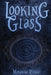 Looking Glass by Miranda Renae'