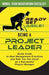 Being a Project Leader: Quick Guide to Best Management Practices and How You Can Excel as a Successful Project Manager by Ready Set Agile