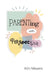 Parenting With Perspective by Kim Meyers
