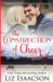 The Construction of Cheer: Glover Family Saga & Christian Romance by Liz Isaacson