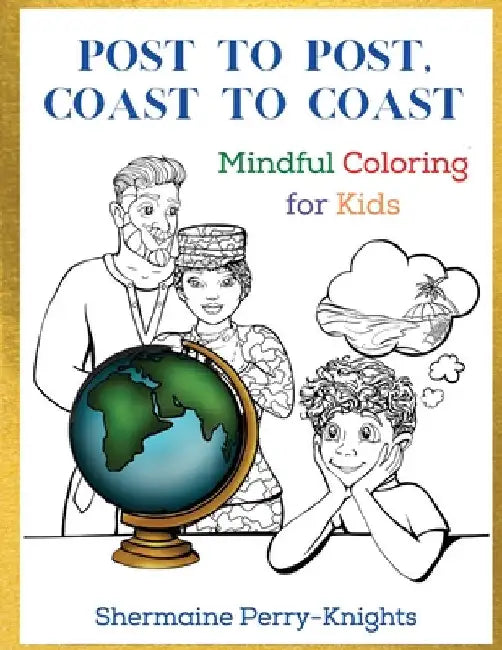 Post to Post, Coast to Coast by Shermaine Perry-Knights