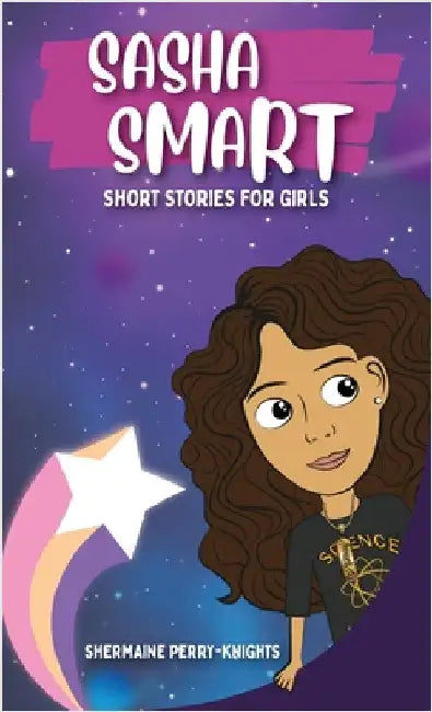 Sasha Smart: Short Stories for Girls by Perry-Knights, Shermaine