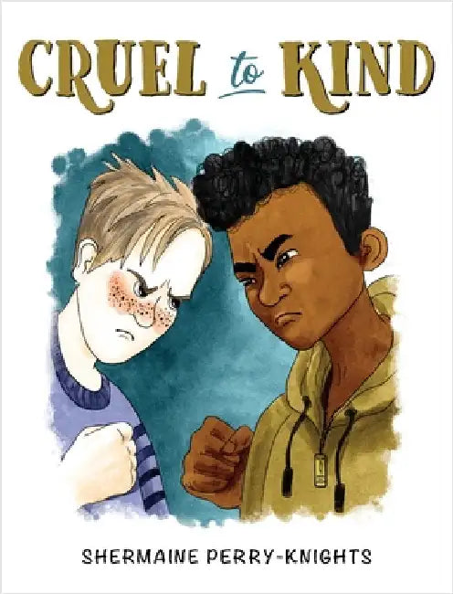 Cruel to Kind by Perry-Knights, Shermaine