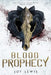 Blood Prophecy: (The Crest of Blackthorn Book 4) by Joy Lewis
