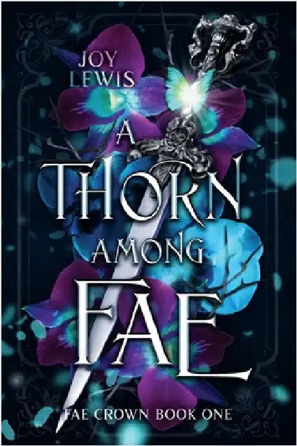 A Thorn among Fae by Lewis, Joy