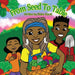 From Seed to Table by Gwendolyn Gantt