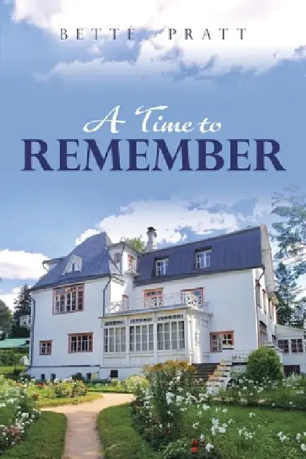 A Time to Remember by Betté Pratt