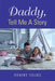 Daddy, Tell Me A Story by Robert Young