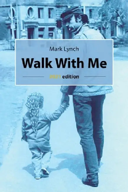Walk With Me by Mark Lynch