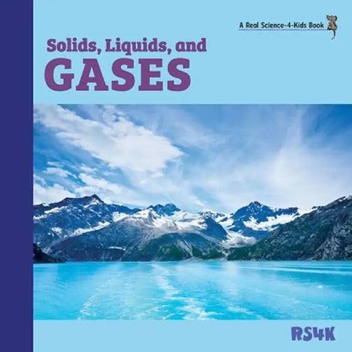 Solids Liquids And Gases