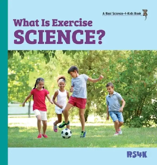 What Is Exercise Science? (hardcover) by Rebecca Woodbury M. Ed