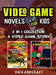 Video Game Novels for kids - 2 In 1 Bundle!: A Video Game Story 1 & 2 Collection by Dan Ashcraft
