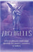 Arcángeles: Jophiel, Explota de creatividad, aprende del pasado y aumenta tu belleza by Angela Grace