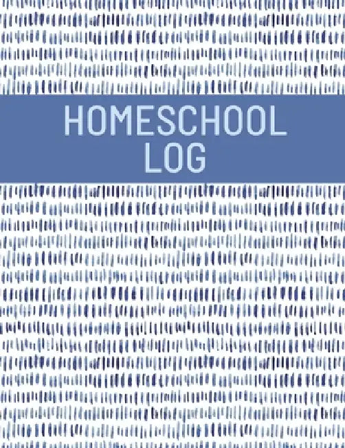 Homeschool Log Book: Track And Record Daily School Hours And Subjects, Homeschooler Journal, School Lesson Schedule by Teresa Rother