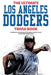 The Ultimate Los Angeles Dodgers Trivia Book: A Collection of Amazing Trivia Quizzes and Fun Facts for Die-Hard Dodgers Fans! by Ray Walker