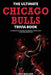 The Ultimate Chicago Bulls Trivia Book: A Collection of Amazing Trivia Quizzes and Fun Facts for Die-Hard Bulls Fans! by Ray Walker