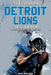 The Ultimate Detroit Lions Trivia Book: A Collection of Amazing Trivia Quizzes and Fun Facts for Die-Hard Lions Fans! by Ray Walker