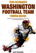 The Ultimate Washington Football Team Trivia Book: A Collection of Amazing Trivia Quizzes and Fun Facts for Die-Hard Redskins Fans! by Ray Walker