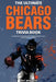 The Ultimate Chicago Bears Trivia Book: A Collection of Amazing Trivia Quizzes and Fun Facts for Die-Hard Bears Fans! by Ray Walker