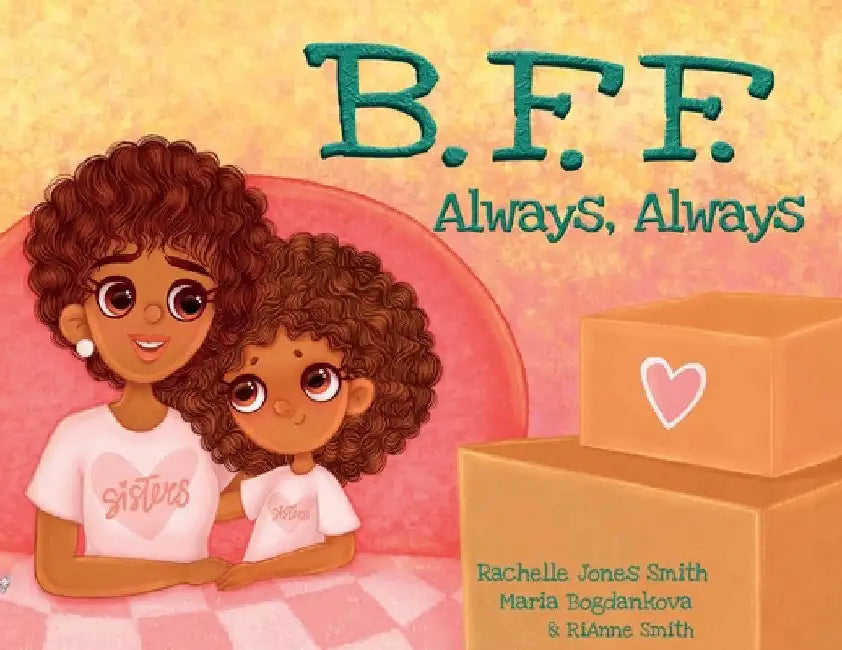 BFF, Always Always by Rachelle Jones Smith