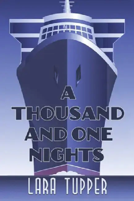 A Thousand and One Nights by Lara Tupper