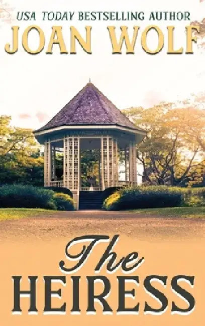 The Heiress by Joan Wolf